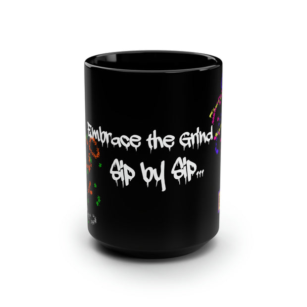 Embrace the Grind Black Mug, 15oz